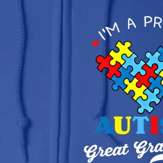 IM A Proud Great Grandma Autism Awareness Autistic Grandson Gift Full Zip Hoodie