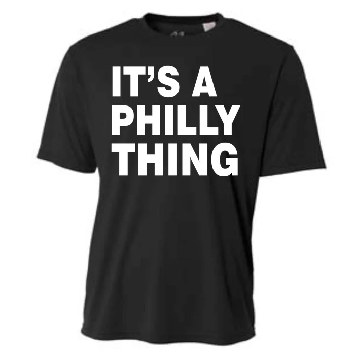 Its A Philly Thing Philadelphia Fan Cooling Performance Crew T-Shirt