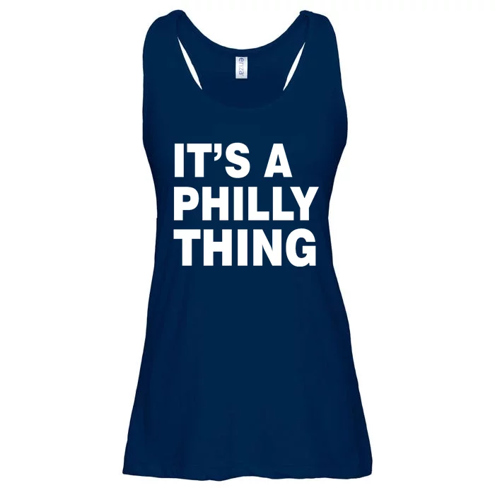 Its A Philly Thing Philadelphia Fan Ladies Essential Flowy Tank