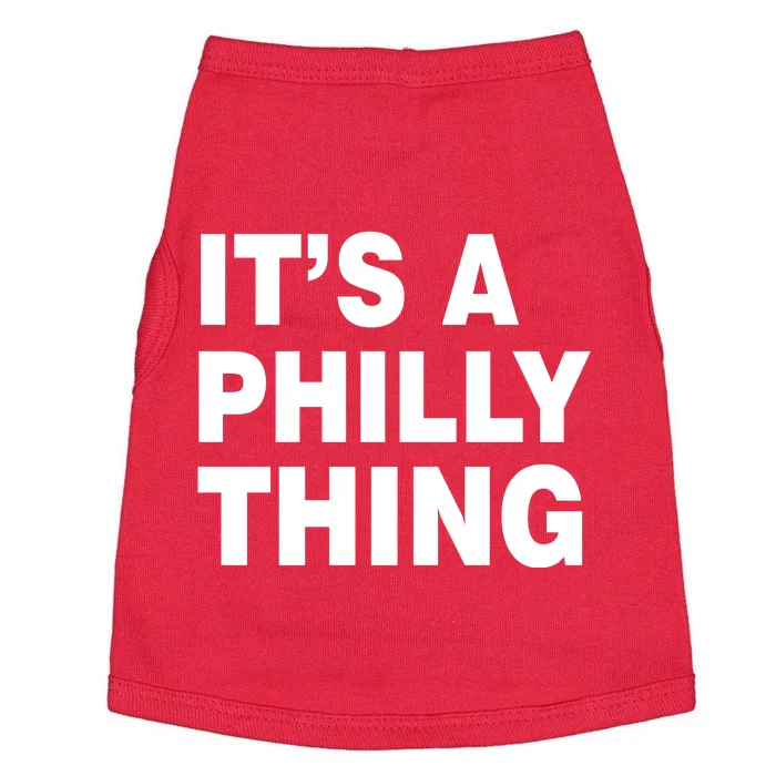 Its A Philly Thing Philadelphia Fan Doggie Tank