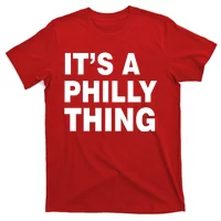 It's A Philly Thing Philadelphia Slogan Long Sleeve Shirt