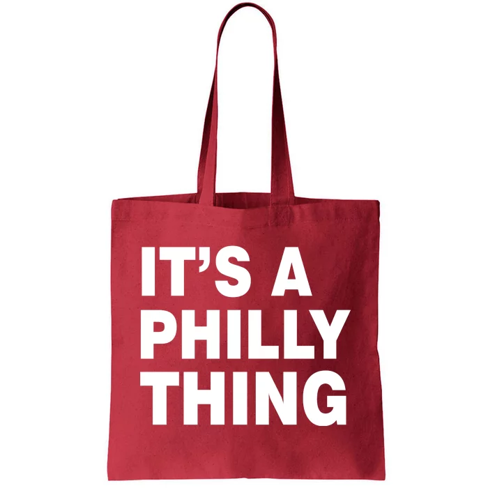 Its A Philly Thing Philadelphia Fan Tote Bag