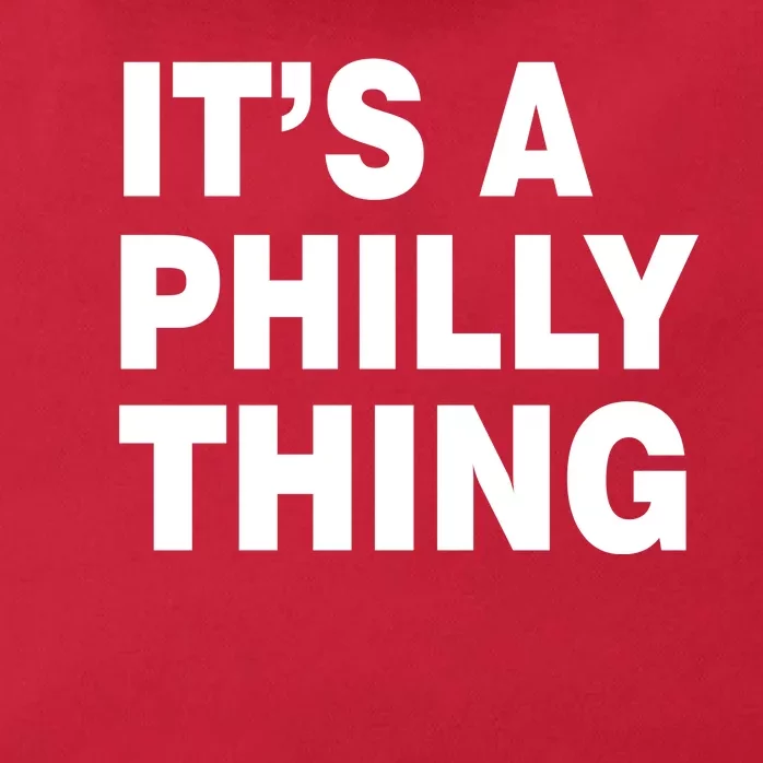 Its A Philly Thing Philadelphia Fan Zip Tote Bag