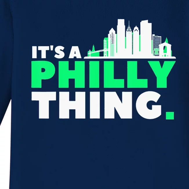 IT's A PHILLY THING Fan Its A Philadelphia Thing Baby Long Sleeve Bodysuit