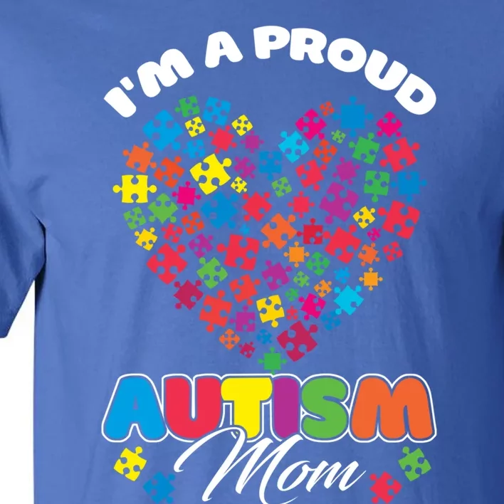 Im A Proud Autism Mom Puzzle Heart Autism Awareness Cute Gift Tall T-Shirt