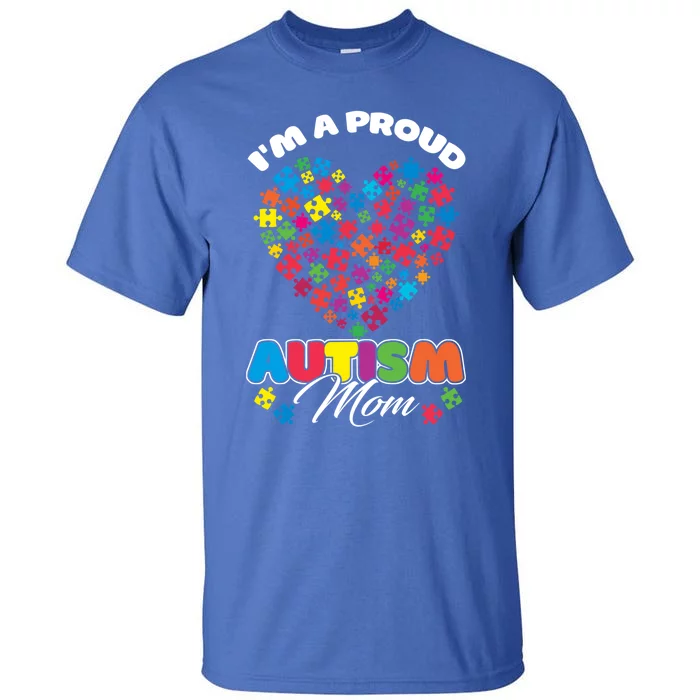 Im A Proud Autism Mom Puzzle Heart Autism Awareness Cute Gift Tall T-Shirt