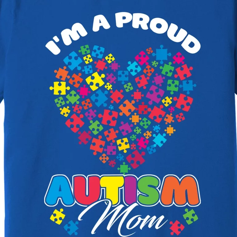 Im A Proud Autism Mom Puzzle Heart Autism Awareness Cute Gift Premium T-Shirt