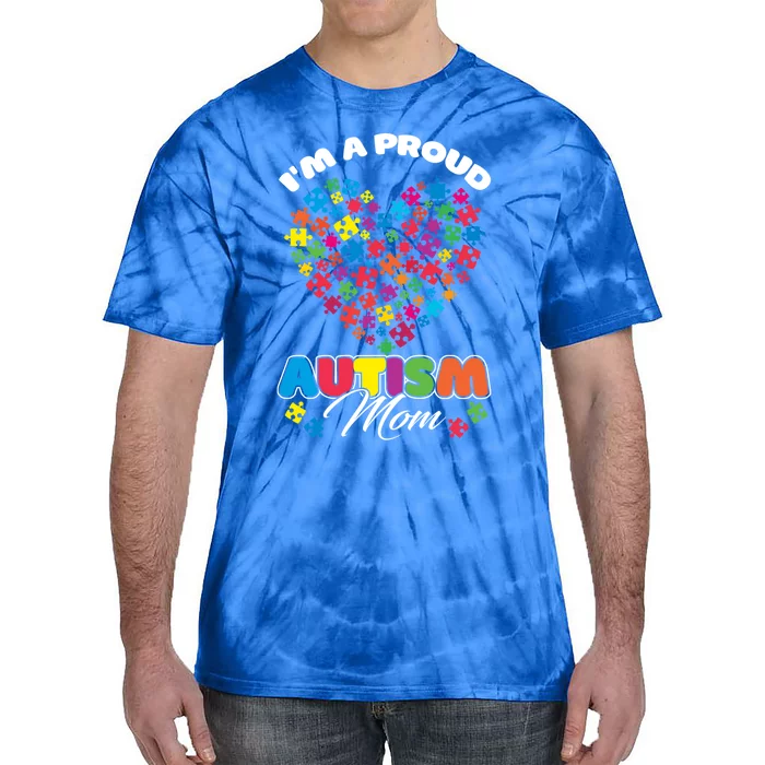 Im A Proud Autism Mom Puzzle Heart Autism Awareness Cute Gift Tie-Dye T-Shirt