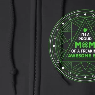 I'm A Proud Mom Of A Freaking Awesome Son Full Zip Hoodie