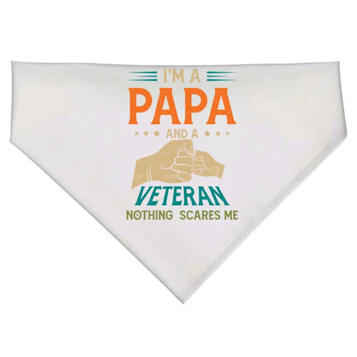 I'm A Papa And A Veteran Nothing Scares Me Grandpa Funny Gift USA-Made Doggie Bandana