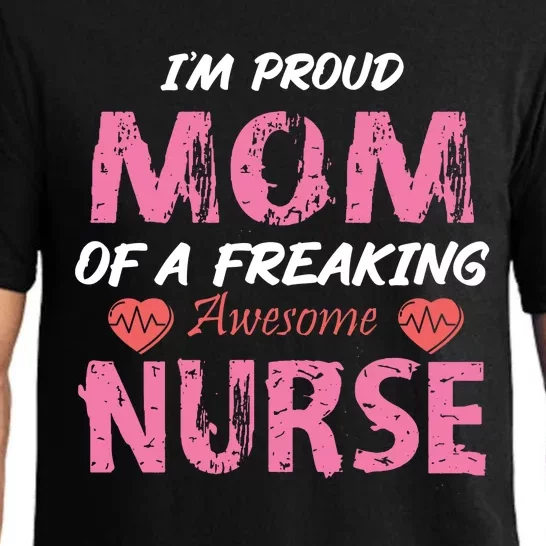 I'm A Proud Mom Of A Freaking Awesome Nurse Distressed Text Pajama Set