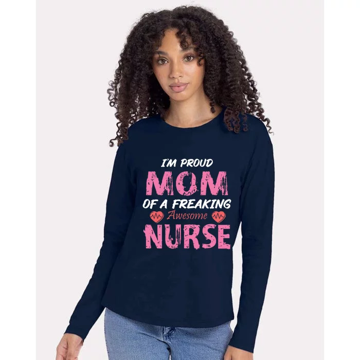 I'm A Proud Mom Of A Freaking Awesome Nurse Distressed Text Womens Cotton Relaxed Long Sleeve T-Shirt