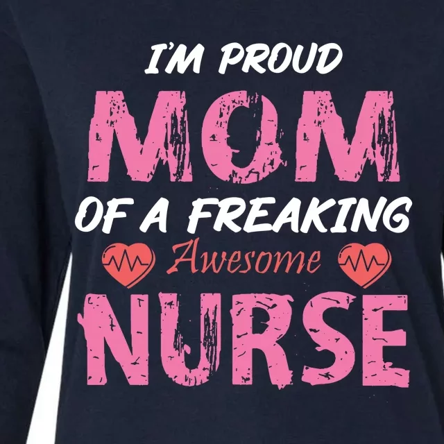 I'm A Proud Mom Of A Freaking Awesome Nurse Distressed Text Womens Cotton Relaxed Long Sleeve T-Shirt