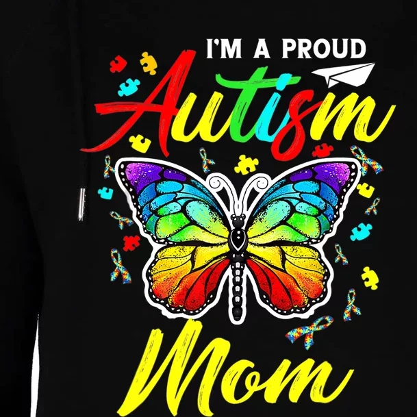 I'm A Proud Autism Mom Autism Awareness Butterfly Gifts Womens Funnel Neck Pullover Hood