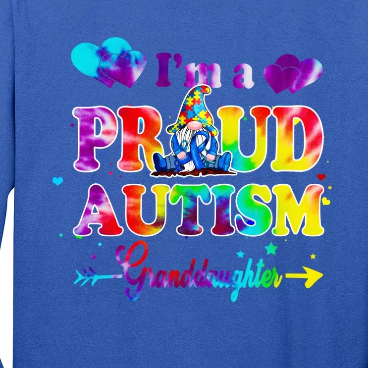 I'm A Proud Autism Granddaughter Tie Dye Gnome Cute Gift Long Sleeve Shirt