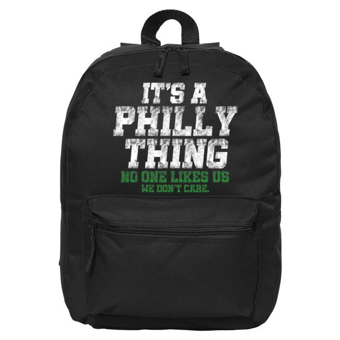 It's A Philly Thing No One Likes Us We Don't Care Philly Fan 16 in Basic Backpack