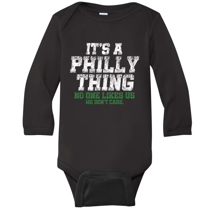 It's A Philly Thing No One Likes Us We Don't Care Philly Fan Baby Long Sleeve Bodysuit