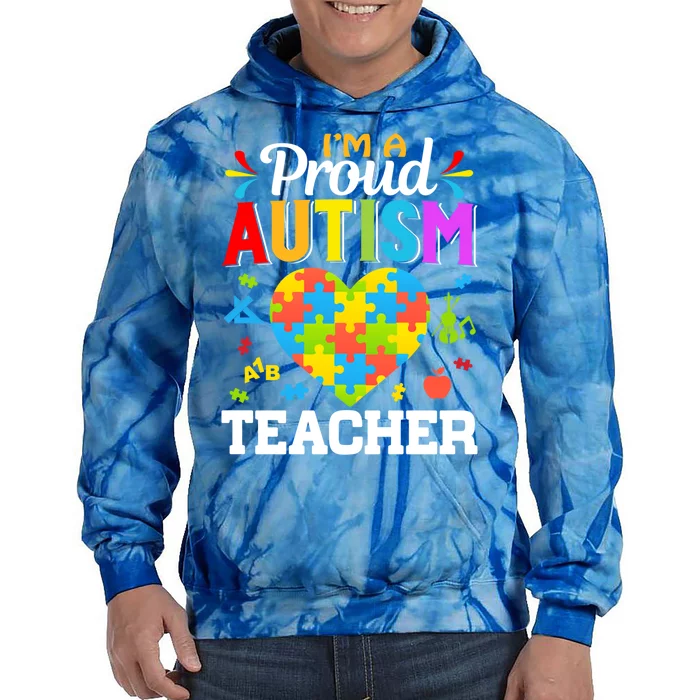 Im A Proud Autism Teacher Heart Puzzle Pieces Support Gift Tie Dye Hoodie