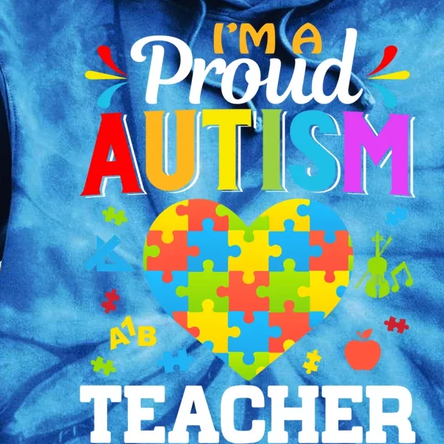 Im A Proud Autism Teacher Heart Puzzle Pieces Support Gift Tie Dye Hoodie