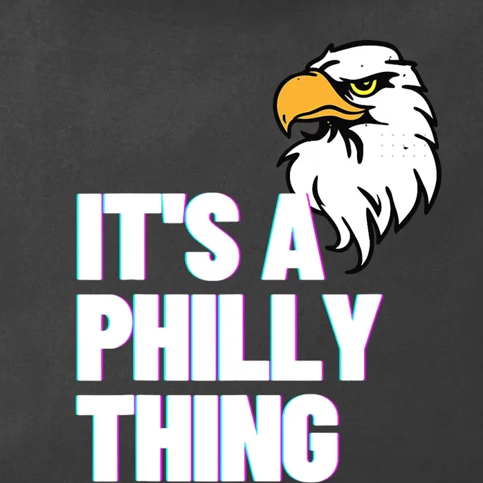 IT'S A PHILLY THING Its A Philadelphia Thing Fan Lover Eagle_s Design Zip Tote Bag