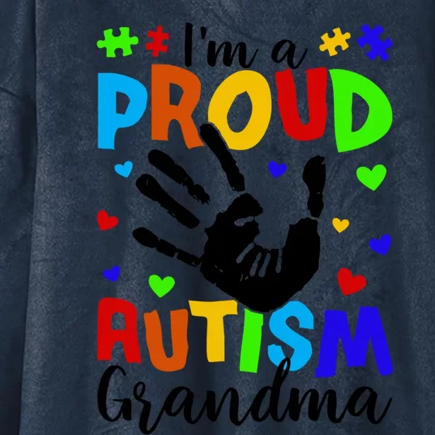 I'm A Proud Autism Grandma Autism Awareness Gift Hooded Wearable Blanket