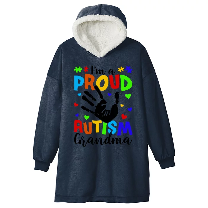 I'm A Proud Autism Grandma Autism Awareness Gift Hooded Wearable Blanket