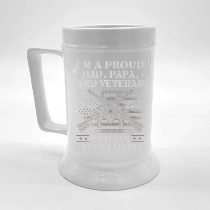 I'm A Proud Dad Papa And Veteran My Oath Never Expires Great Gift Front & Back Beer Stein