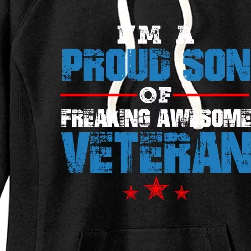 I'm A Proud Son Of Freaking Awesome Veteran Dad Gift Women's Fleece Hoodie