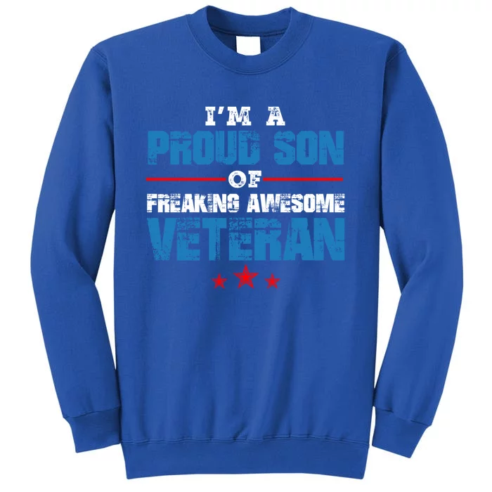 I'm A Proud Son Of Freaking Awesome Veteran Dad Gift Sweatshirt