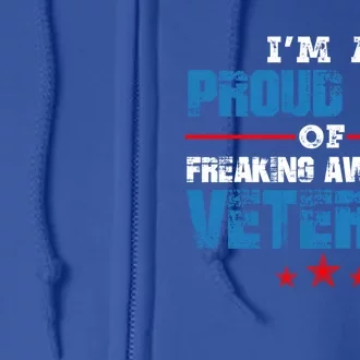 I'm A Proud Son Of Freaking Awesome Veteran Dad Gift Full Zip Hoodie