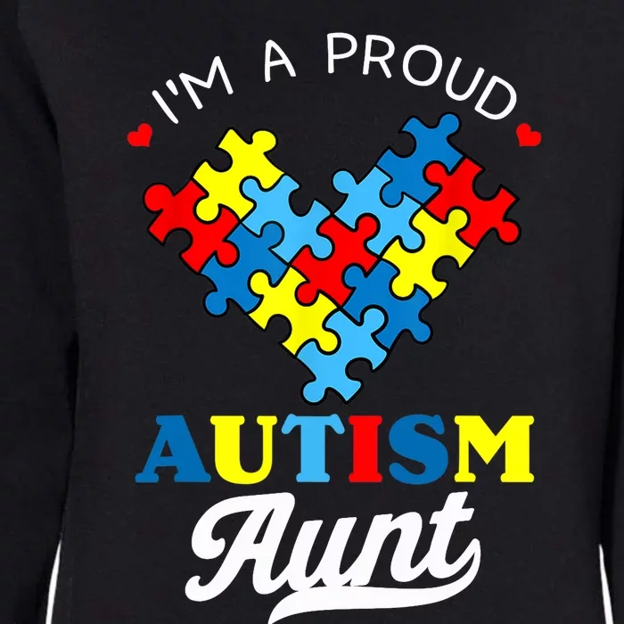 I'm A Proud Autism Aunt Autism Awareness Heart Niece Nephew Womens California Wash Sweatshirt