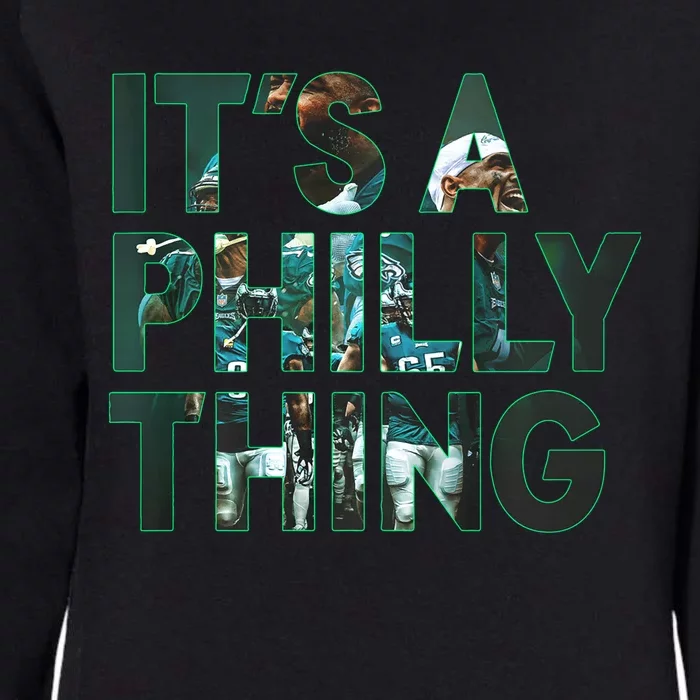 It's A Philly Thing Fan Womens California Wash Sweatshirt