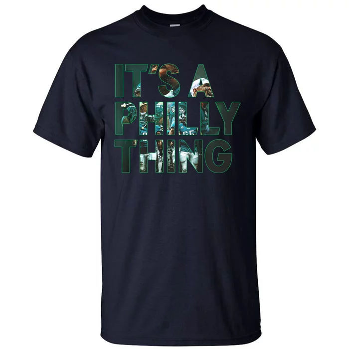 It's A Philly Thing Fan Tall T-Shirt