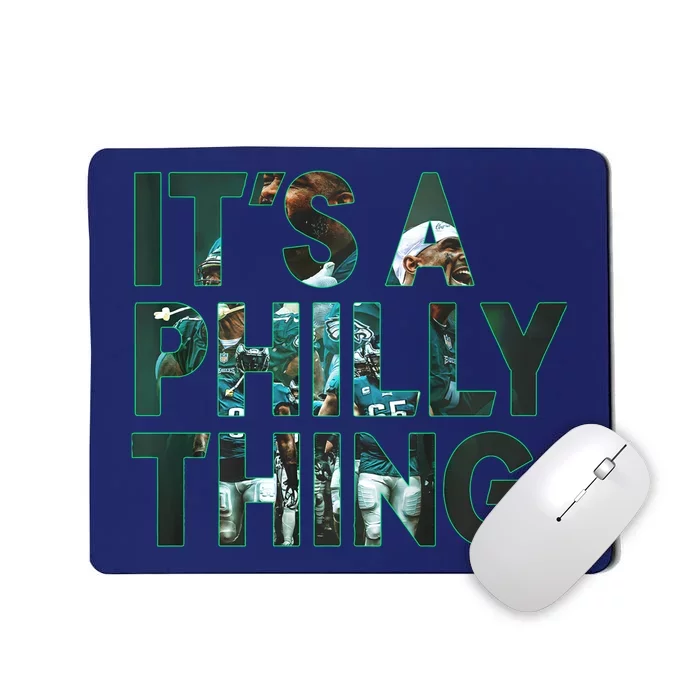 It's A Philly Thing Fan Mousepad