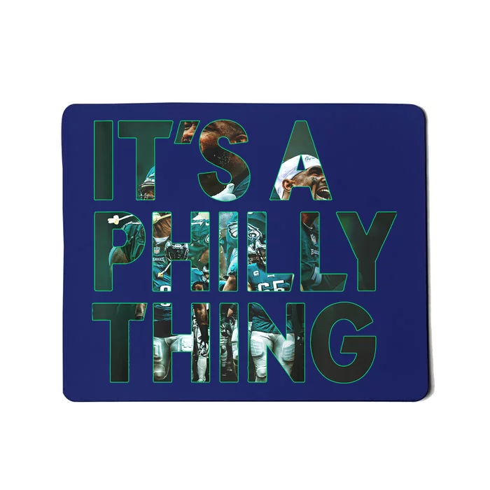 It's A Philly Thing Fan Mousepad