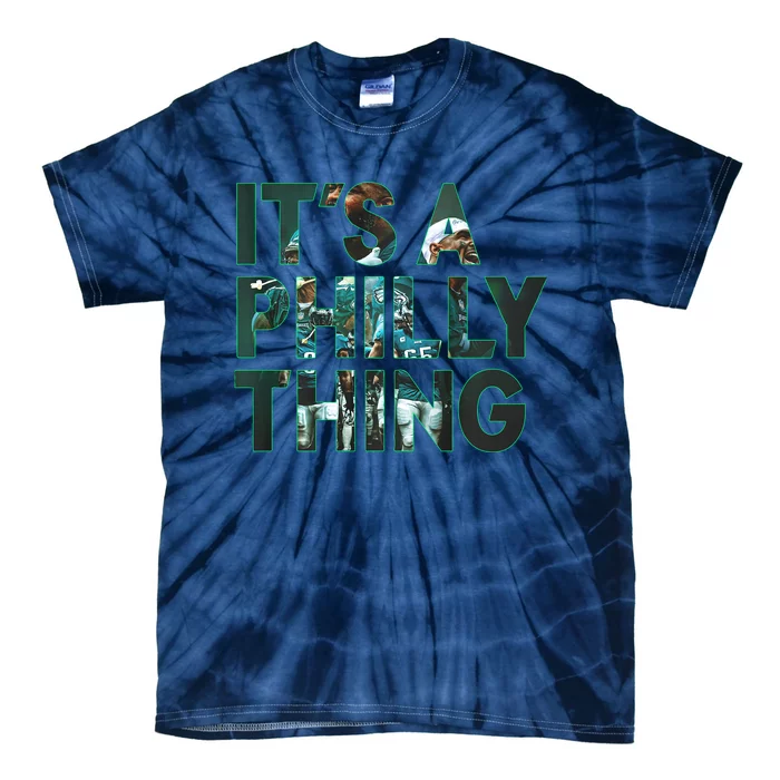 It's A Philly Thing Fan Tie-Dye T-Shirt