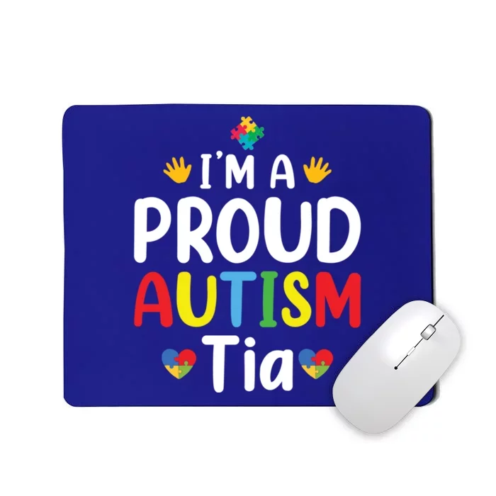 IM A Proud Autism Tia Gift Mousepad