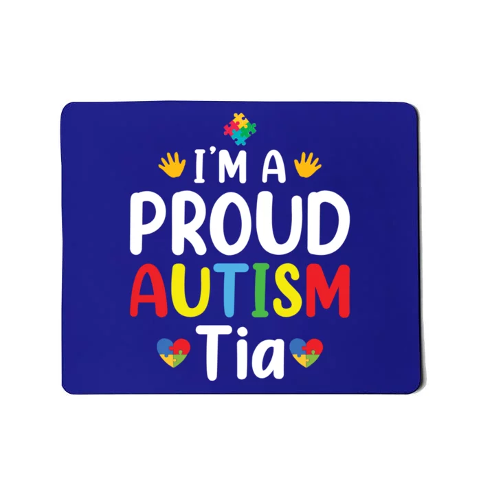 IM A Proud Autism Tia Gift Mousepad