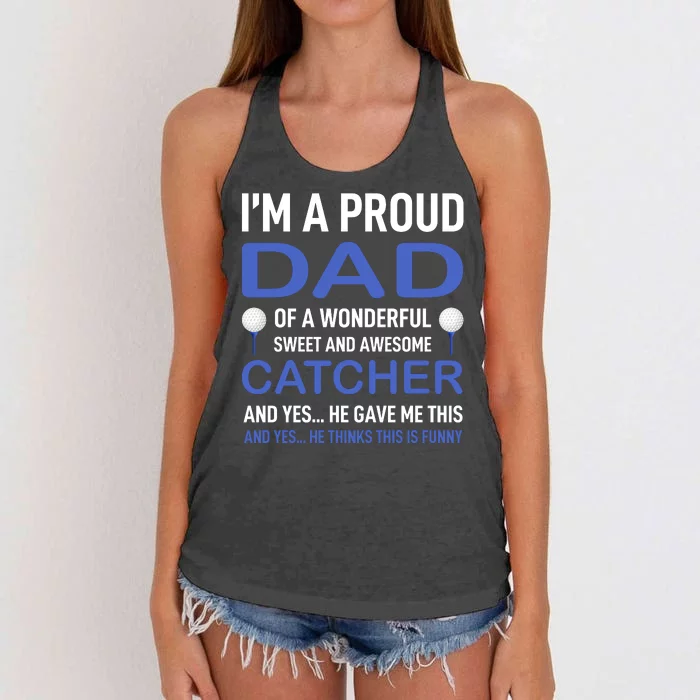 I'm A Proud Dad Of A Wonderful Sweet And Awesome Catcher Women's Knotted Racerback Tank