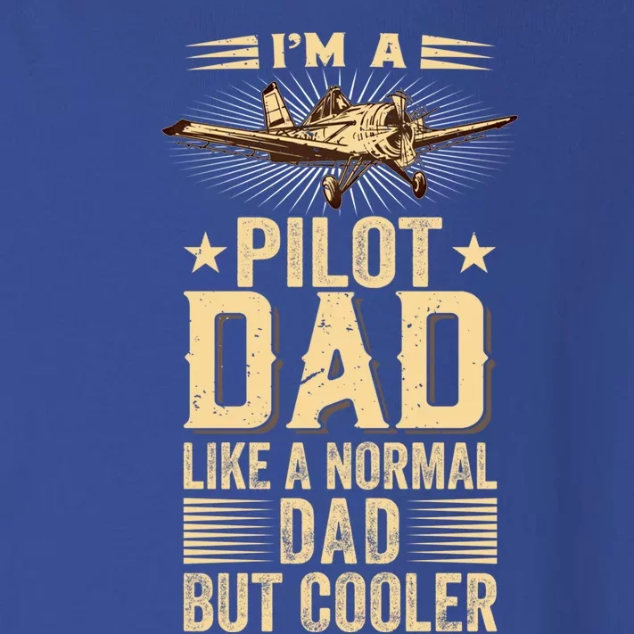 Im A Pilot Dad Like A Normal Dad But Cooler Funny Dad Gift Toddler Long Sleeve Shirt