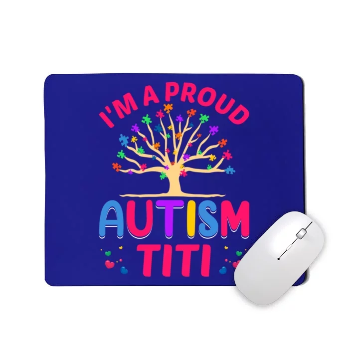 IM A Proud Autism Titi Gift Mousepad