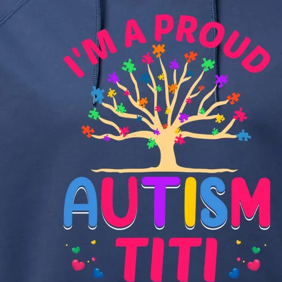 IM A Proud Autism Titi Gift Performance Fleece Hoodie