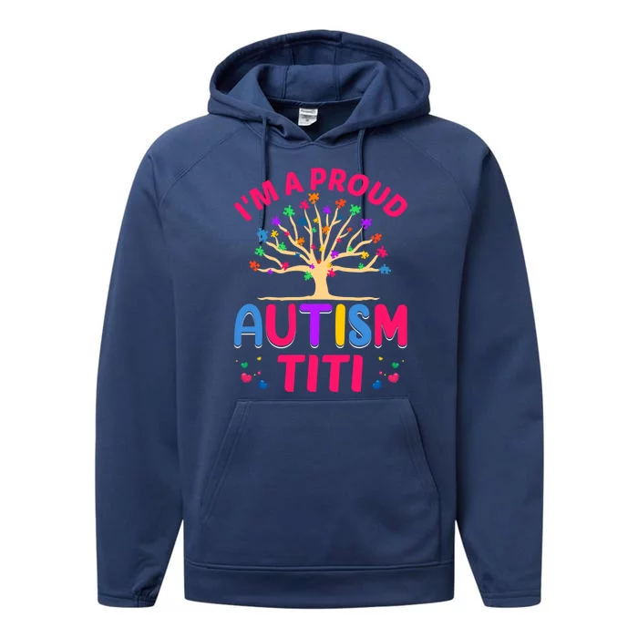 IM A Proud Autism Titi Gift Performance Fleece Hoodie