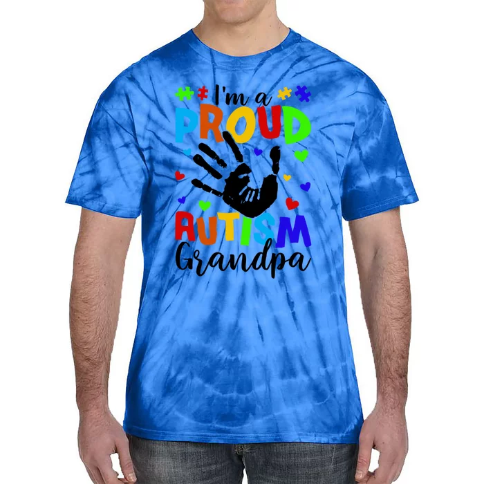 I'm A Proud Autism Grandpa Autism Awareness Great Gift Tie-Dye T-Shirt