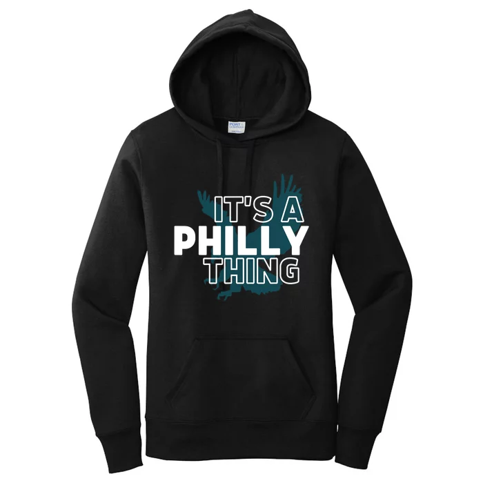 It's A Philly Thing Its A Philadelphia Thing Fan Design Women's Pullover Hoodie