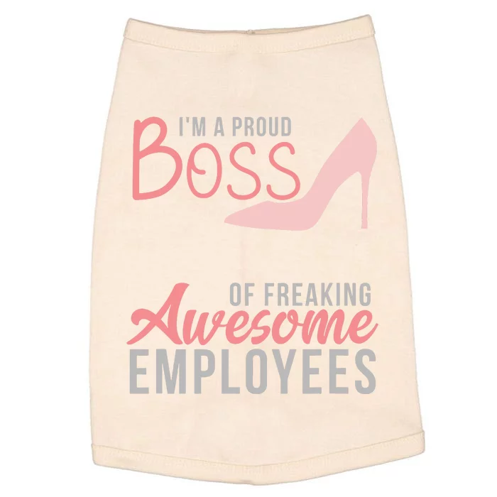 Im A Proud Boss Of Freaking Awesome Employees Doggie Tank