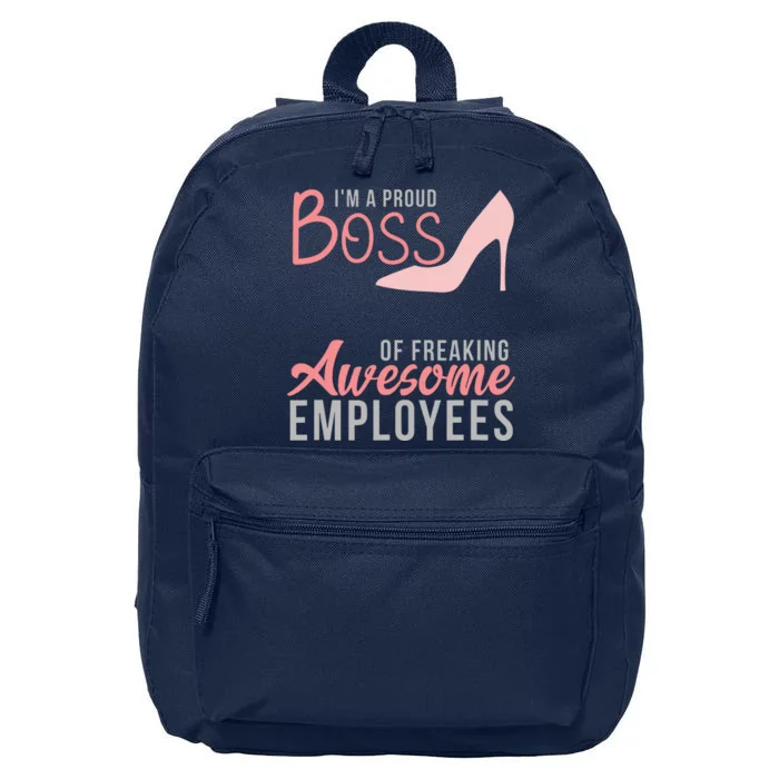 Im A Proud Boss Of Freaking Awesome Employees 16 in Basic Backpack