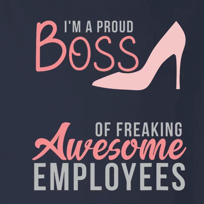 Im A Proud Boss Of Freaking Awesome Employees Toddler Long Sleeve Shirt