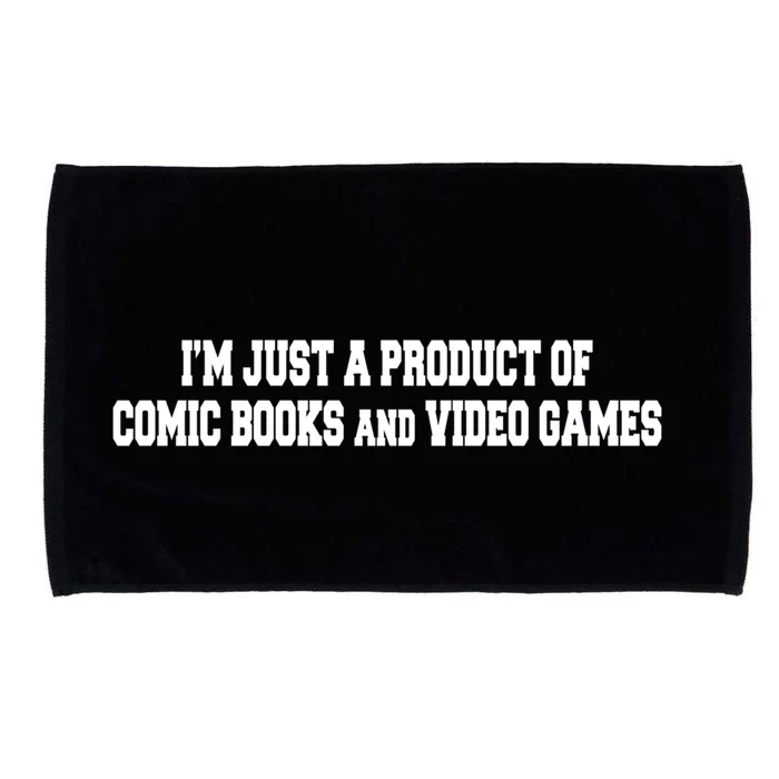 IM A Product Of Comics And Video Games Joke Humor Graphic Gift Microfiber Hand Towel