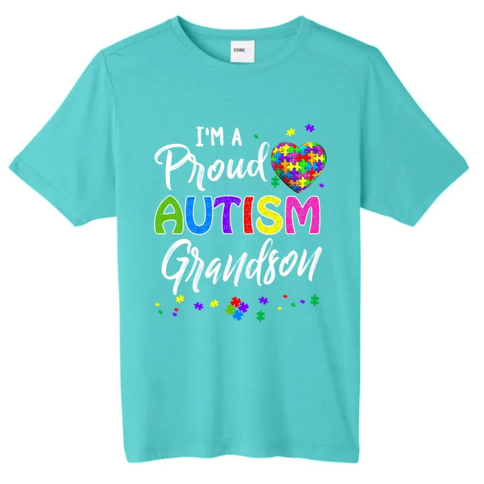 I'm A Proud Autism Grandson Funny Gift Autism Awareness Gift ChromaSoft Performance T-Shirt